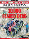 Click on the NY Daily News newspaper front page headlines photo for a larger image. On September 11, 2001 US Newspapers print same day Extra editions and Americans read about the terrorist attacks on New York City and The Pentagon.
