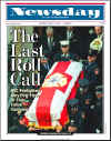 Click on the Newsday newspaper front page headlines photo for a larger image. On September 11, 2001 US Newspapers print same day Extra editions and Americans read about the terrorist attacks on New York City and The Pentagon.